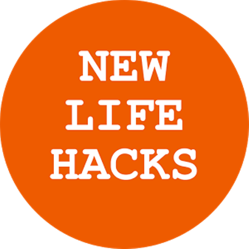 New Life Hacks New Life Hacks